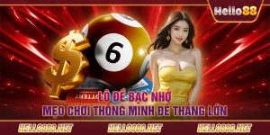 Lô đề bạc nhớ - Mẹo chơi thông minh để thắng lớn